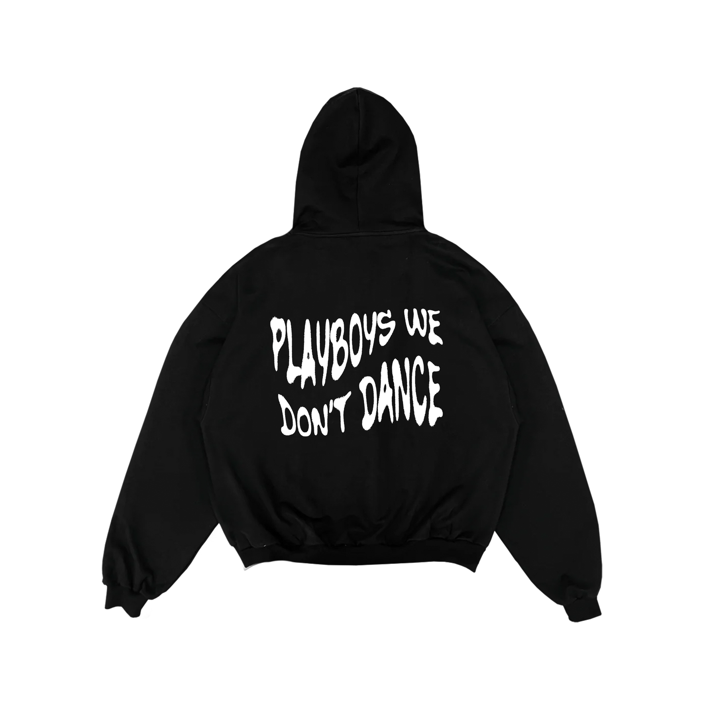 Playboys we don't dance - Oversized Hoodie