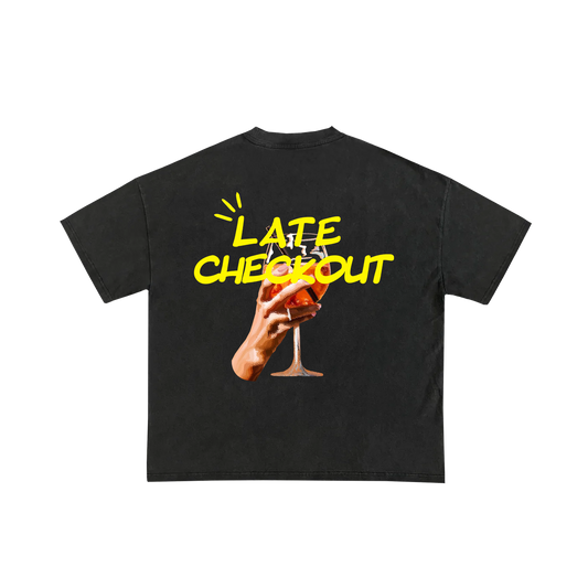 LATE CHECKOUT - Oversized